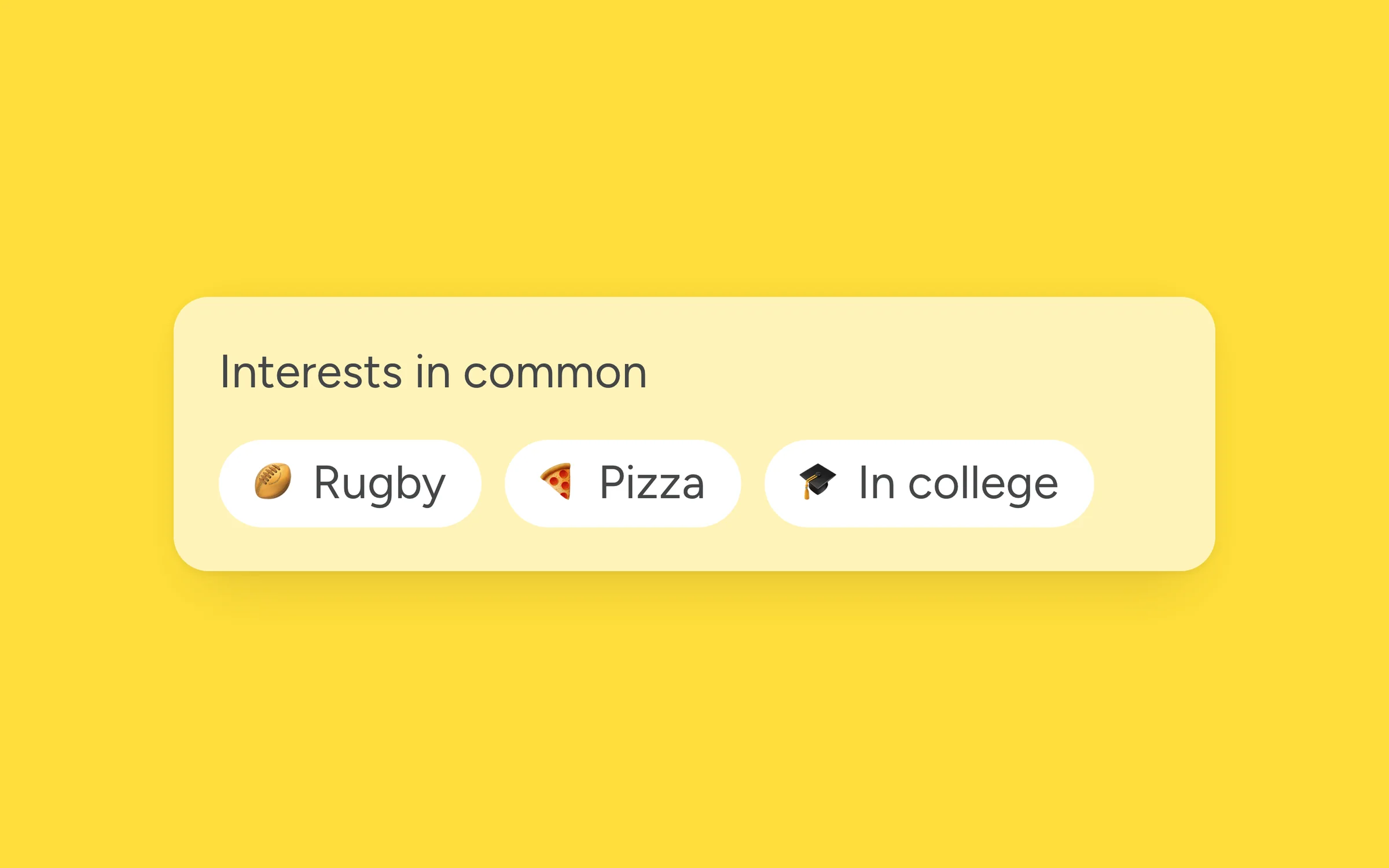 “Interests in common” card with Rugby, Pizza and In college chips